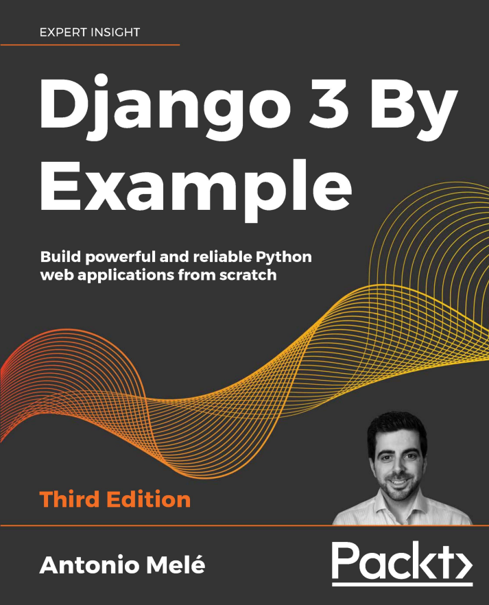 Django 3 By Example. 3 Ed