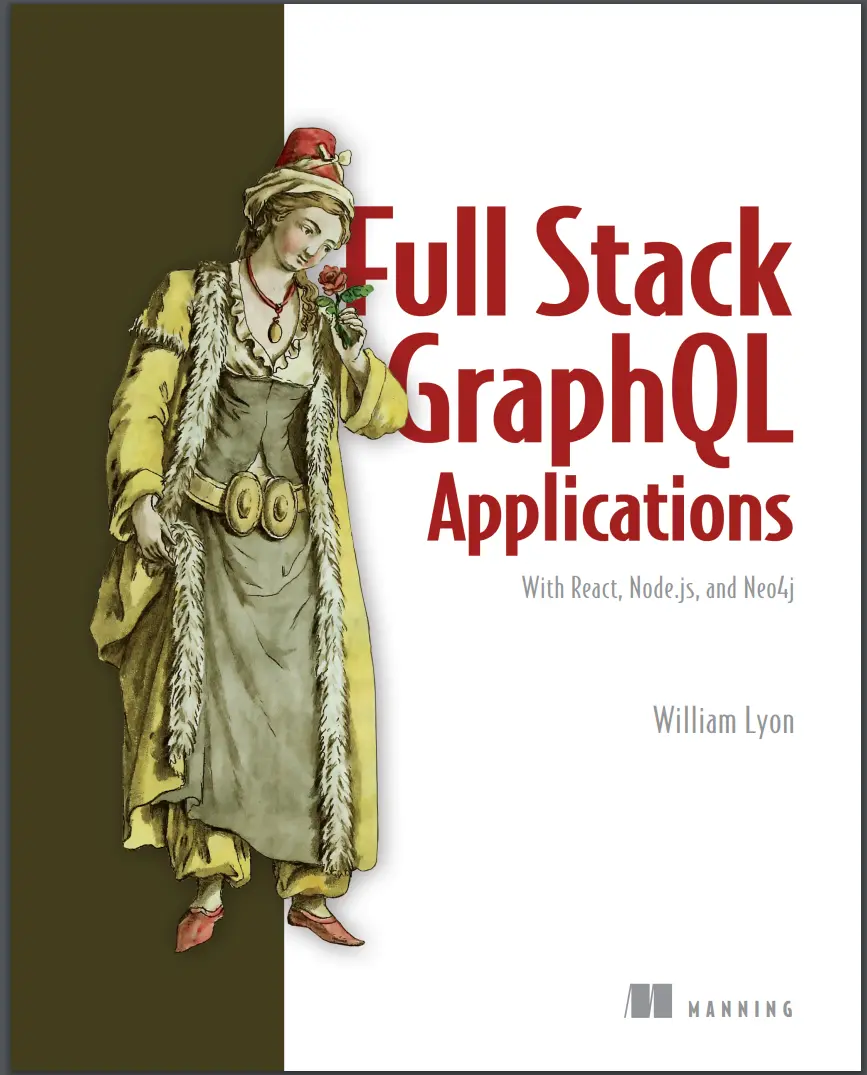 Full Stack GraphQL Applications With React, Node.js, and Neo4j