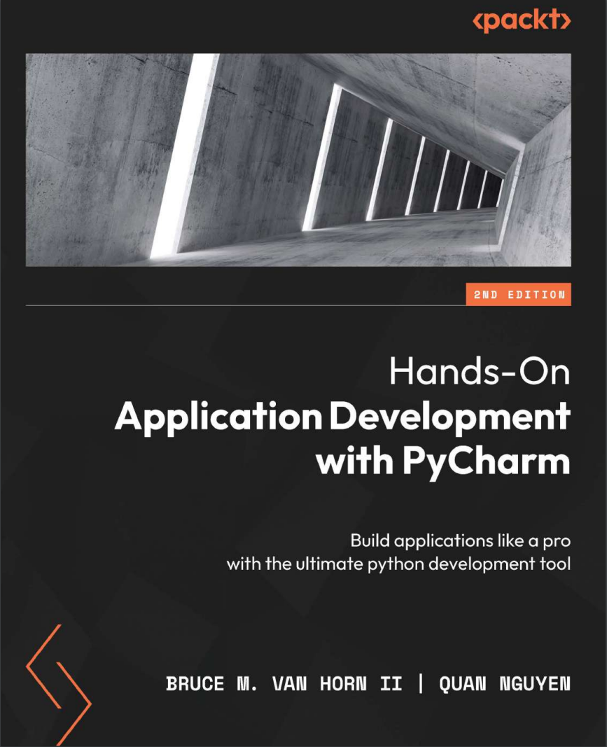 Hands-On Application Development with PyCharm. 2 Ed