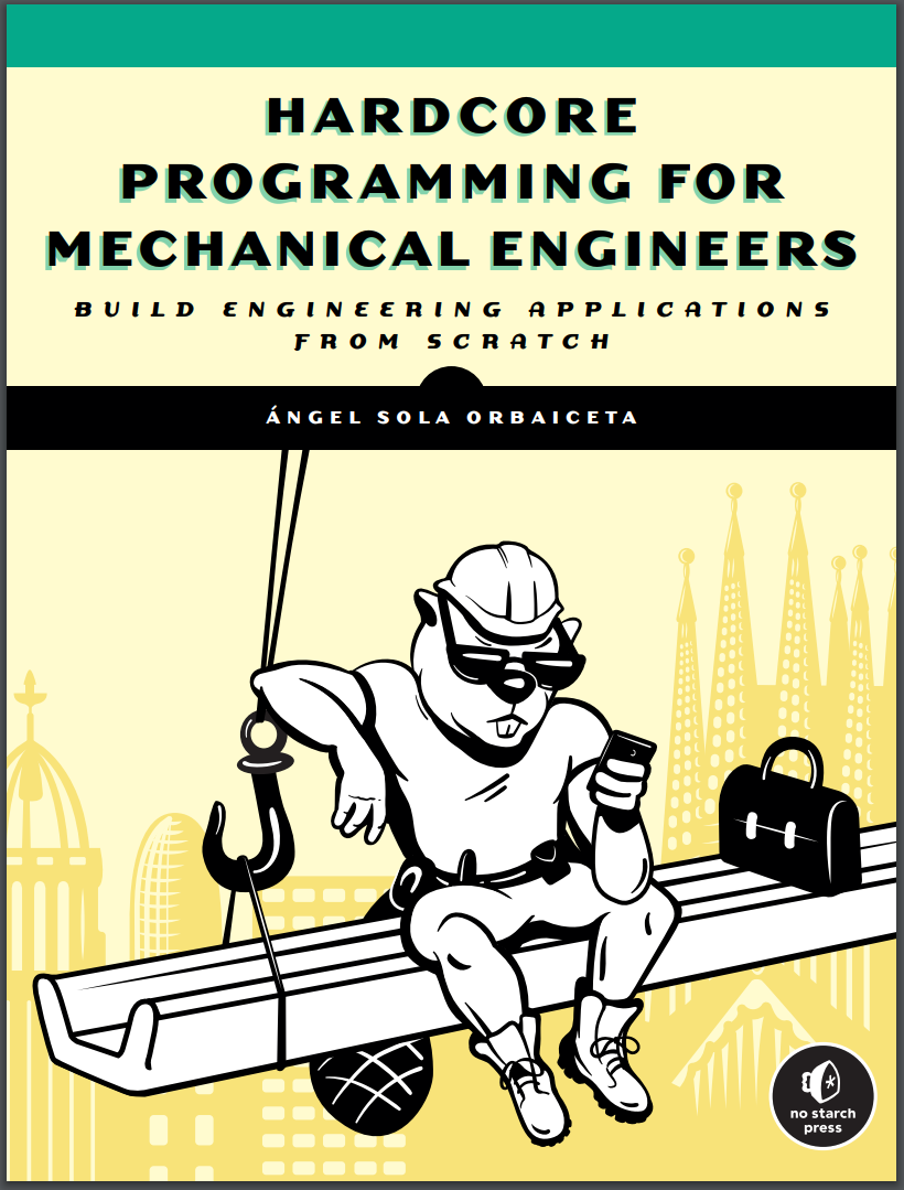 Hardcore Programming for Mechanical Engineers