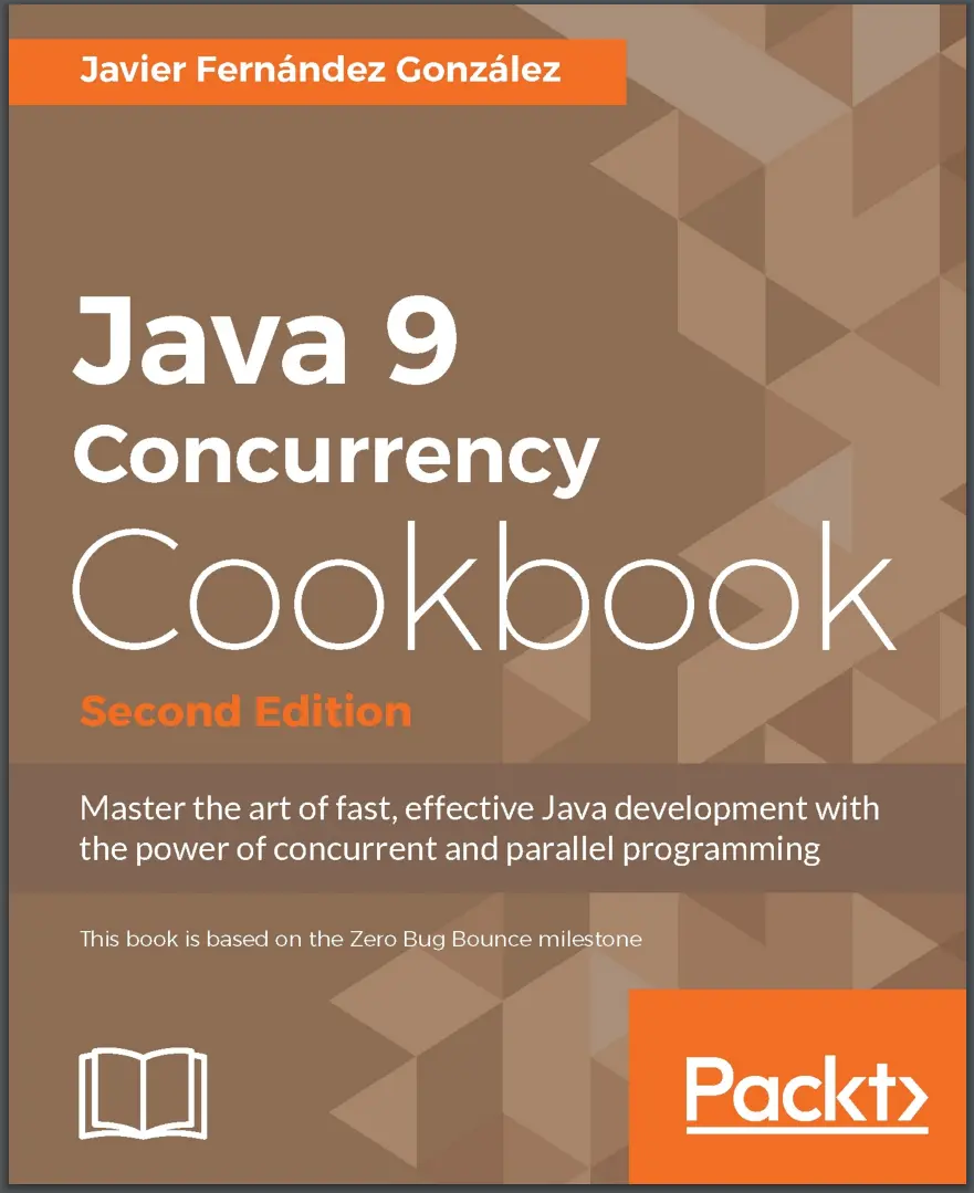 Java 9 Concurrency Cookbook. 2 Ed