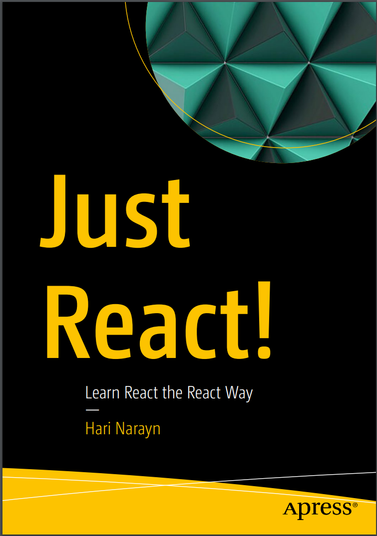 Just React!: Learn React the React Way