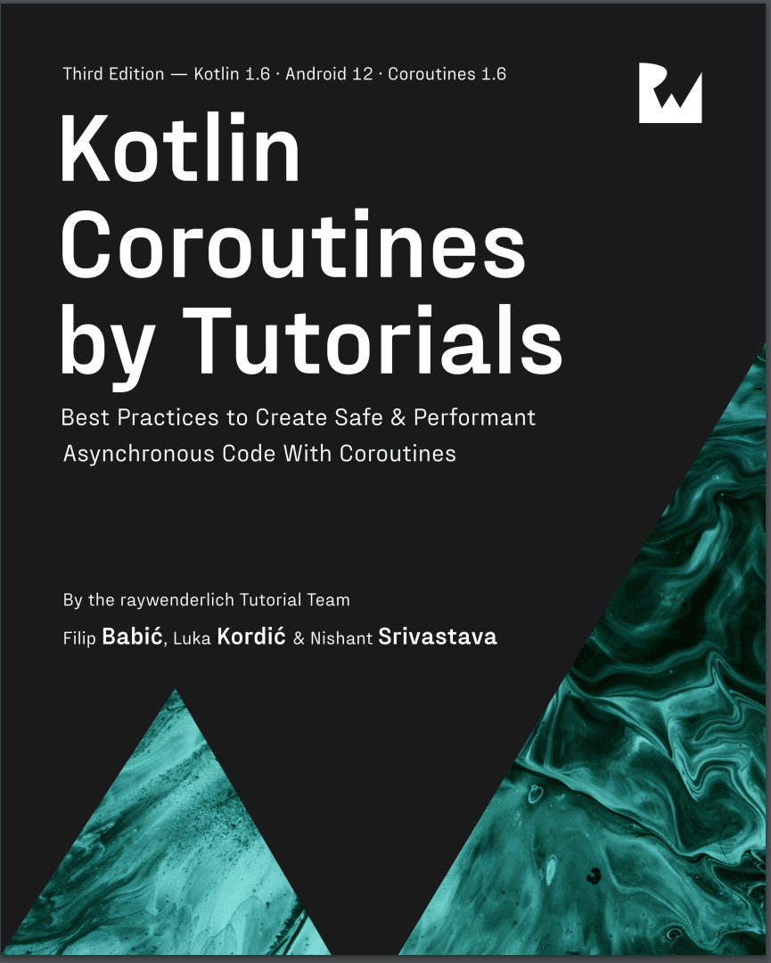 Kotlin Coroutines by Tutorials. 3rd Ed