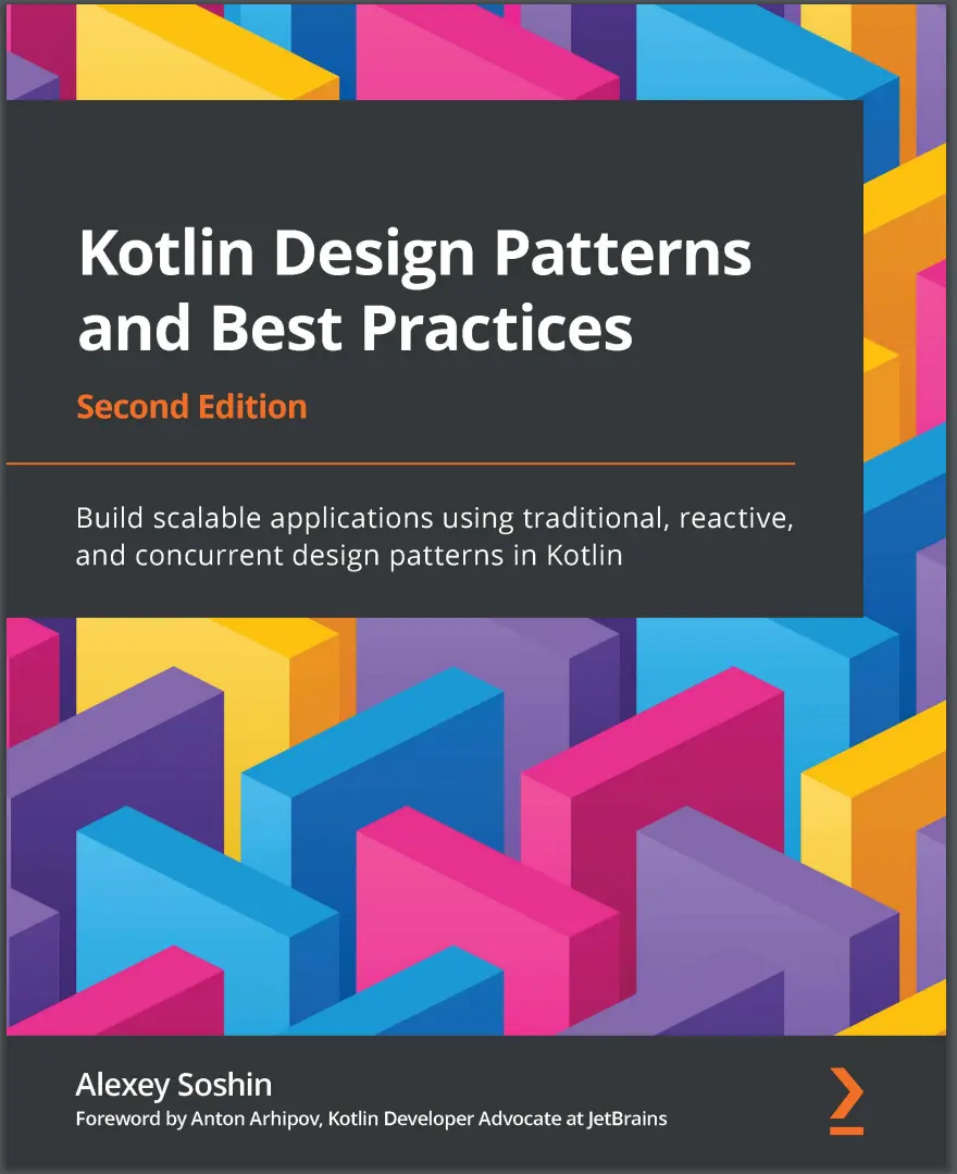 Kotlin Design Patterns and Best Practices. 2 Ed