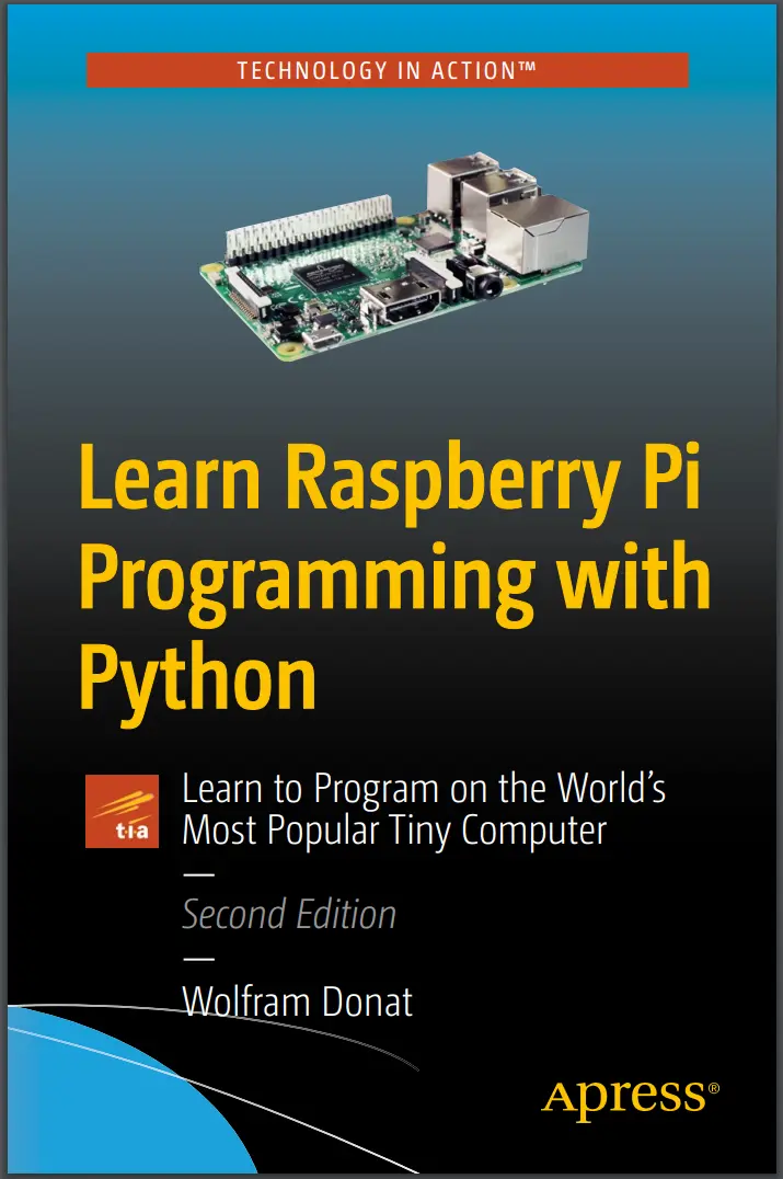 Learn Raspberry Pi Programming with Python. 2 Ed
