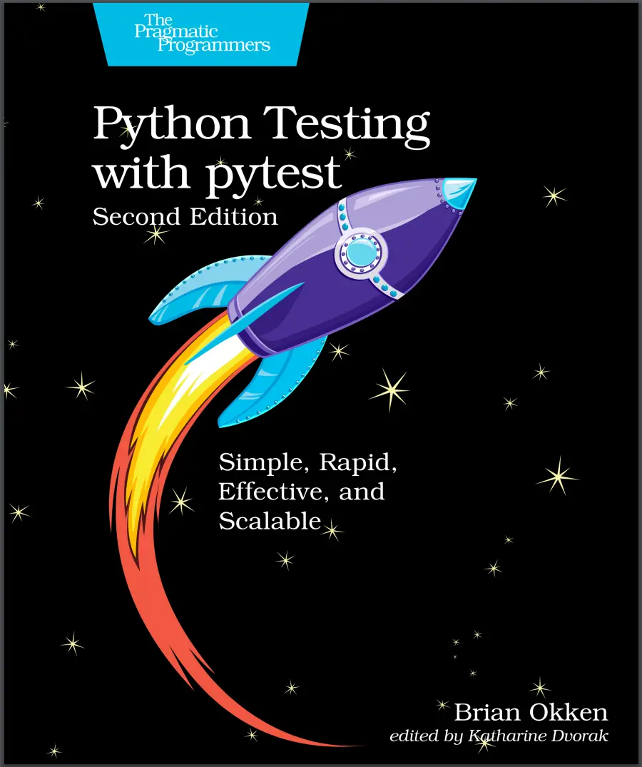 Python Testing with Pytest. 2 Ed