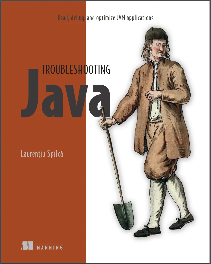 Troubleshooting Java: Read, debug, and optimize JVM applications